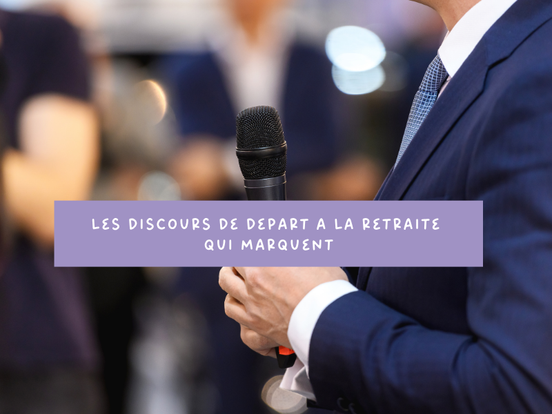 Les discours de départ à la retraite qui marquent